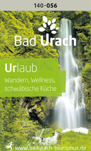 Bad Urach - Urlaub, Wandern, Wellness, Schwäbische Küche